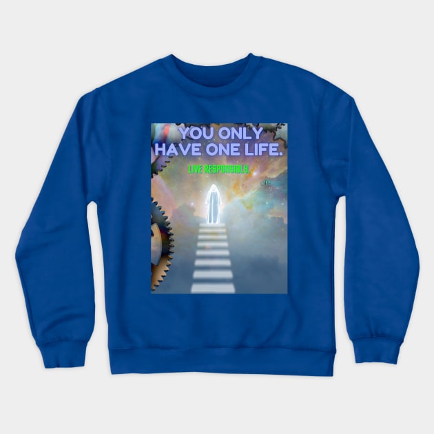 Live Responsibly Crewneck Sweatshirt by LibrosBOOKtique